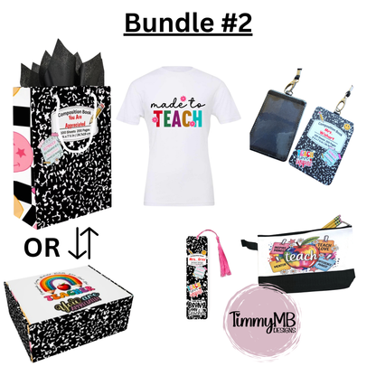 Teacher Appreciation Gift - Bundle #2