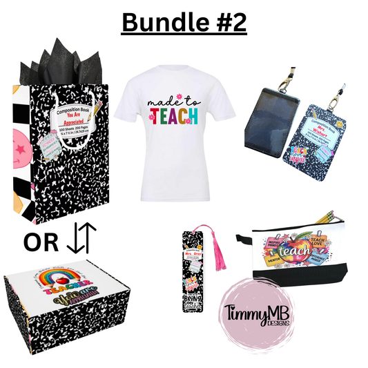 Teacher Appreciation Gift - Bundle #2