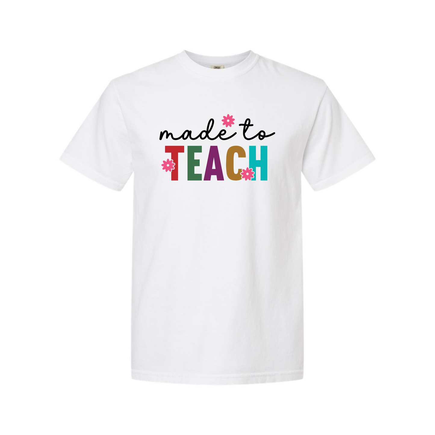 Made To Teach - TShirt